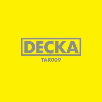 Tar 9 by Decka