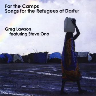 For the Camps featuring Steve Ono by Greg Lawson