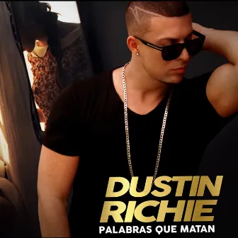 Palabras Que Matan by Dustin Richie