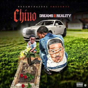 Dreams II Reality by Chino