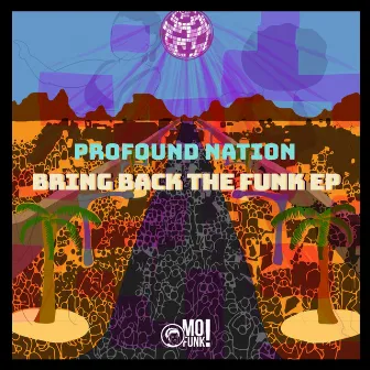 Bring Back the Funk by Profound Nation