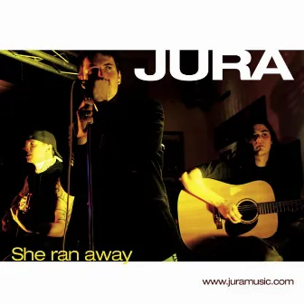 She Ran Away by Jura