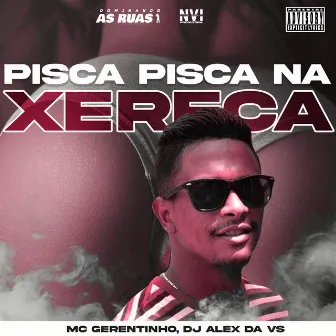 Pisca Pisca na Xereca by Mc gerentinho