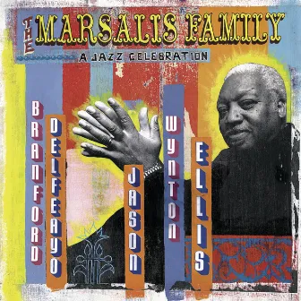 A Jazz Celebration by The Marsalis Family