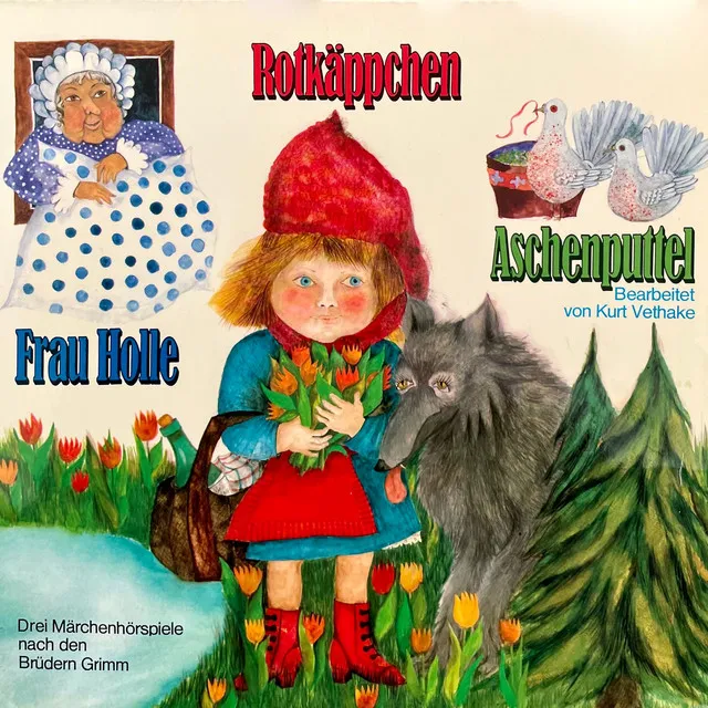 Rotkäppchen / Aschenputtel / Frau Holle (Hörspiel)