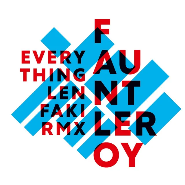 Everything - Len Faki Remix