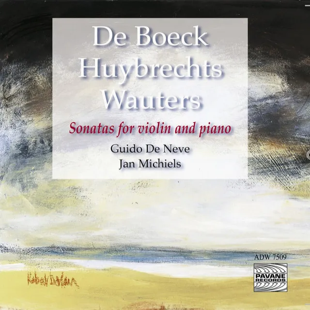 De Boeck, Huybrechts & Wauters: Sonatas for Violin and Piano