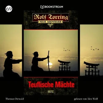 Teuflische Mächte [Rolf Torring - Neue Abenteuer, Folge 69 (Ungekürzt)] by 