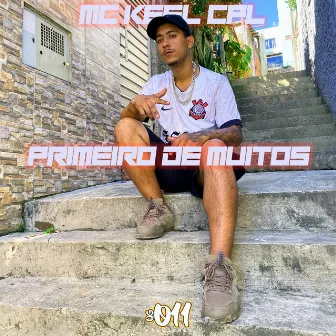 Primeiro de Muitos by Mc Keel Cpl