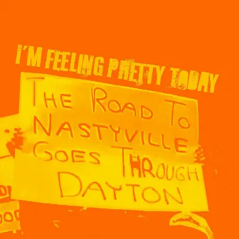 I'M FEELING PRETTY TODAY by Dayton King