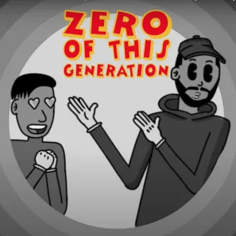 ZERO OF THIS GENERATION by MOUL SAWT