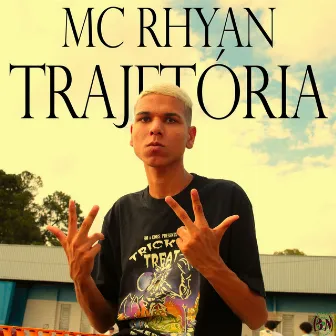 Trajetória by MC Rhyan