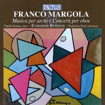 Margola: Musica per archi e Concerti per oboe by Ensemble Respighi