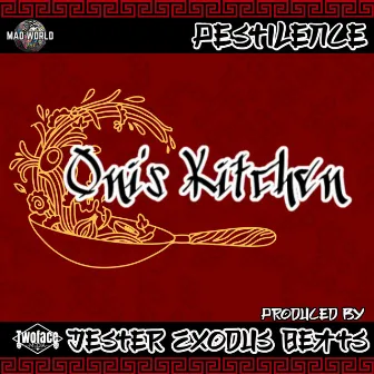 Oni's Kitchen by Pestilence