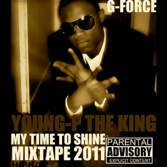 My Time to Shine by Young P