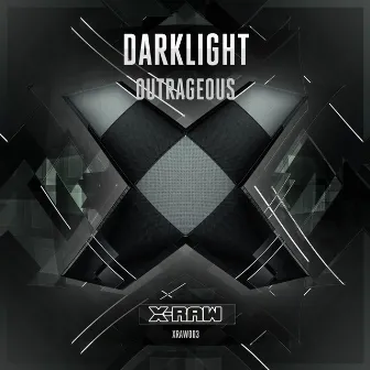 Outrageous by Darklight