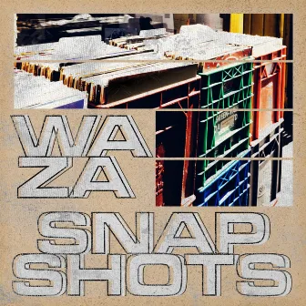 Snap Shots by Waza