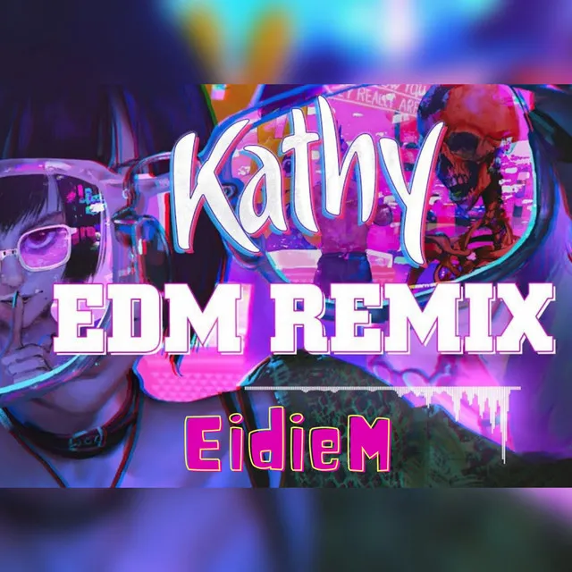 Kathy Kathy - Remix