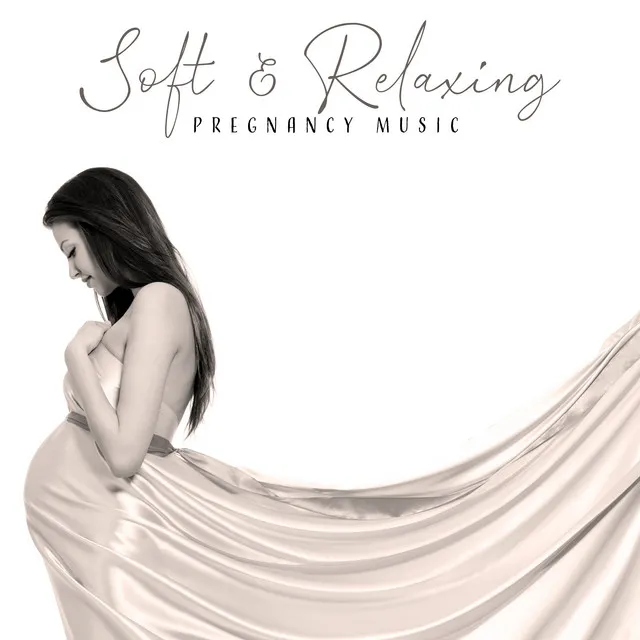 Soft & Relaxing Pregnancy Music - Sounds for Pregnant Woman and Baby, Calm Sleep, Deep Relaxation