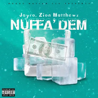 Nuffa' Dem by Jayro