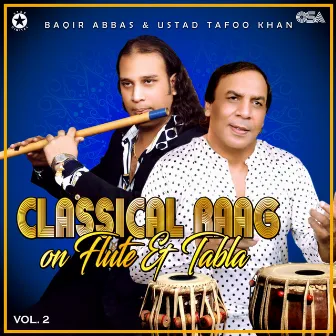 Classical Raag on Flute & Tabla, Vol. 2 by Ustad Tafo Khan