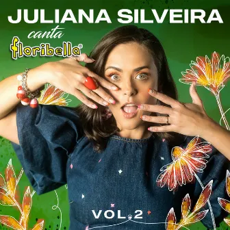 Juliana Silveira Canta Floribella, Vol. 2 by Juliana Silveira