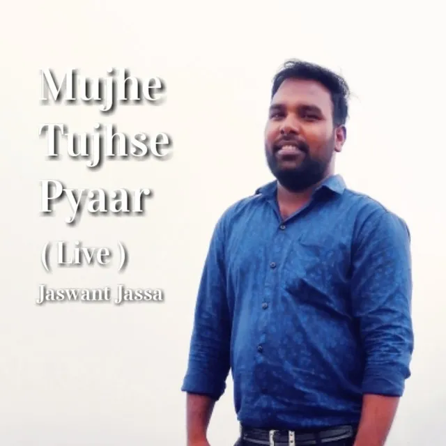 Mujhe Tujhse Pyaar - Live