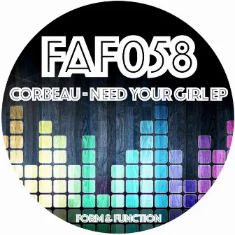 Need Your Girl EP by Corbeau