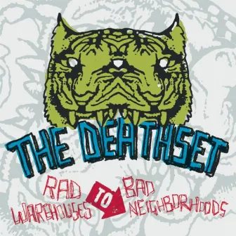 Rad Warehouses To Bad Neighborhoods (Redux) by The Death Set