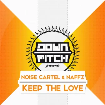 Keep the Love by Noise Cartel