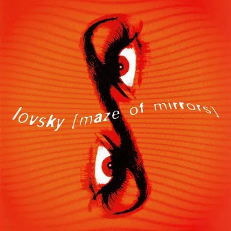 Maze of Mirrors by Fay Lovsky