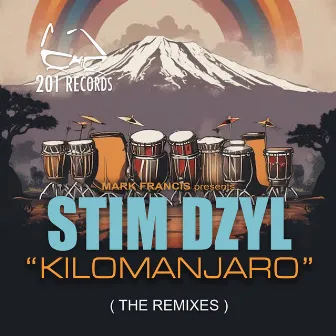 Kilomanjaro (The Remixes) by Stim Dzyl