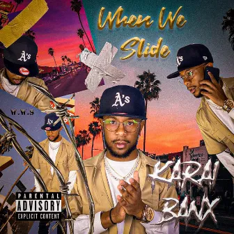 When We Slide by Karai Banx