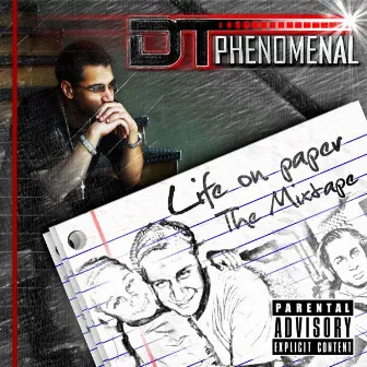 Life On Paper The Mixtape - Chapter 1 by D.T. Phenomenal