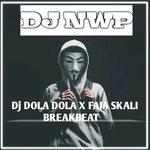 Dola X Faja skali - NWP Remix