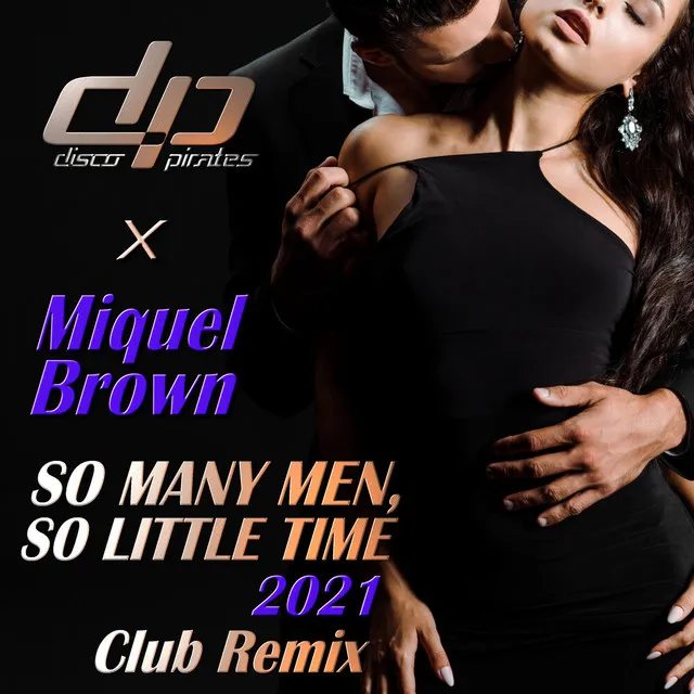 So Many Men, So Little Time 2021 - Club Remix