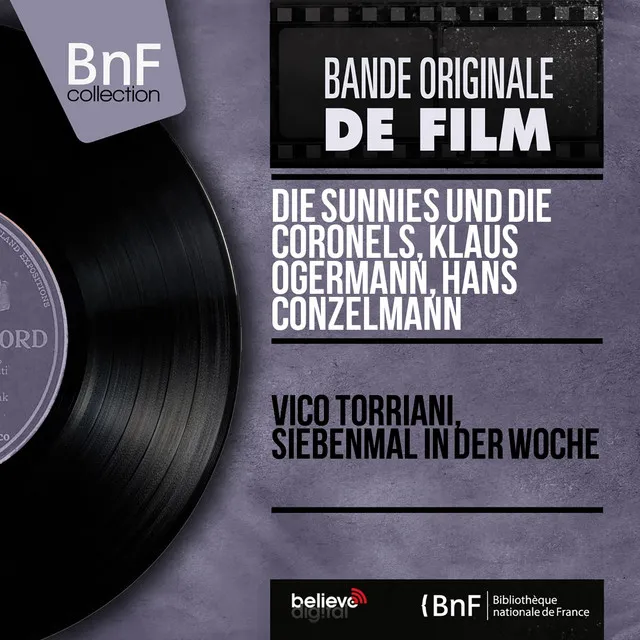 Vico Torriani, Siebenmal in der Woche (Original Motion Picture Soundtrack, Mono Version)