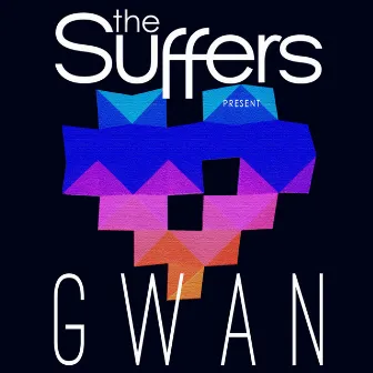 Gwan by The Suffers