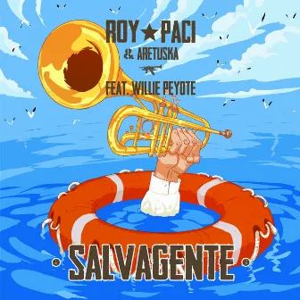 Salvagente by Roy Paci & Aretuska