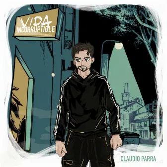 Vida Incorruptible by Claudio Parra