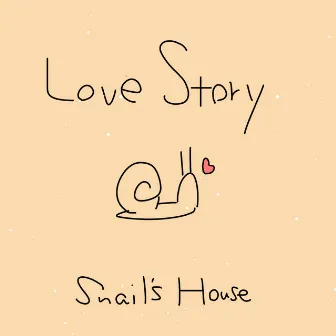 Love Story by Snail's House