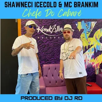 Chefe Do Cabaré by Shawneci Icecold