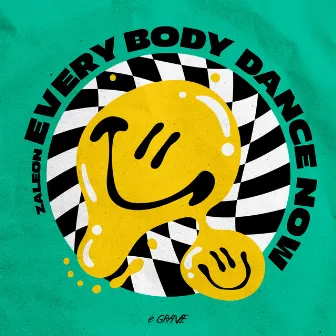 Everybody Dance Now by ZALEØN