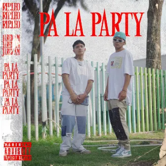 Pa la Party by Rip.Leo