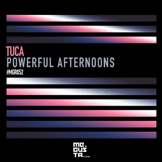 Powerful Afternoons by Tuca