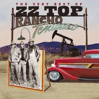 Rancho Texicano: The Very Best of ZZ Top by ZZ Top