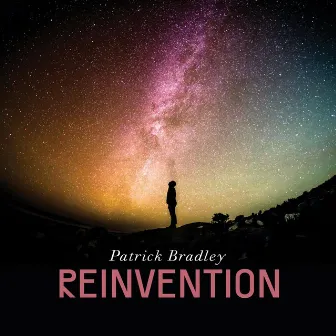 Reinvention by Patrick Bradley