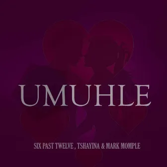 Umuhle by Six Past Twelve