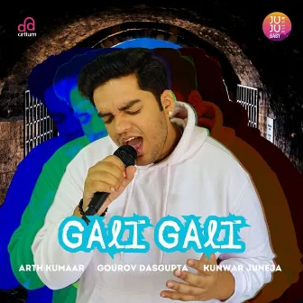 Gali Gali by Arth Kumaar