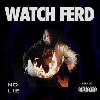 No Lie (Freestyle) by Watch Ferd